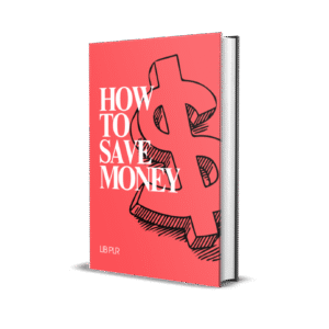 HOW TO SAVE MONEY