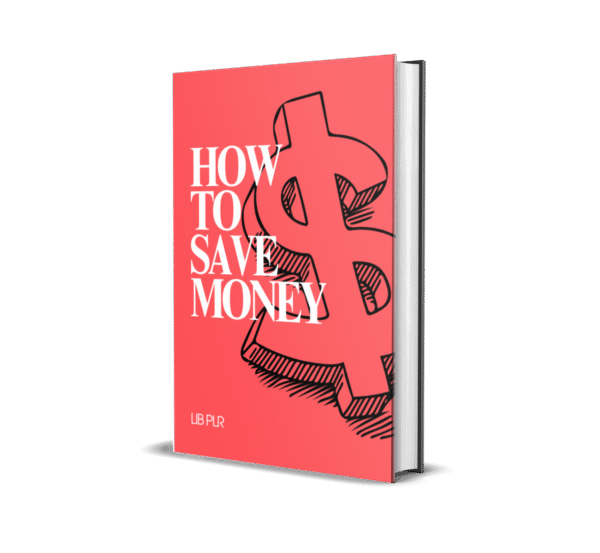 HOW TO SAVE MONEY