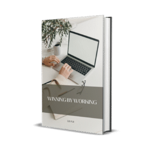 WINNING BY WORKING