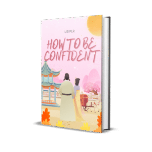 HOW TO BE CONFIDENT