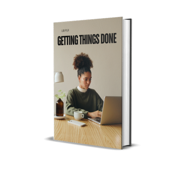 GETTING THINGS DONE