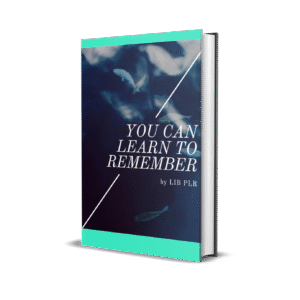 YOU CAN LEARN TO REMEMBER