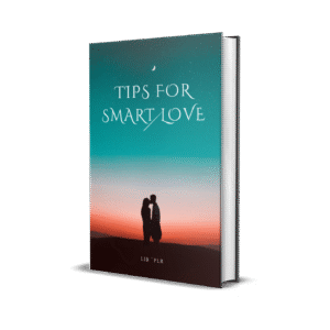 TIPS FOR SMART LOVE