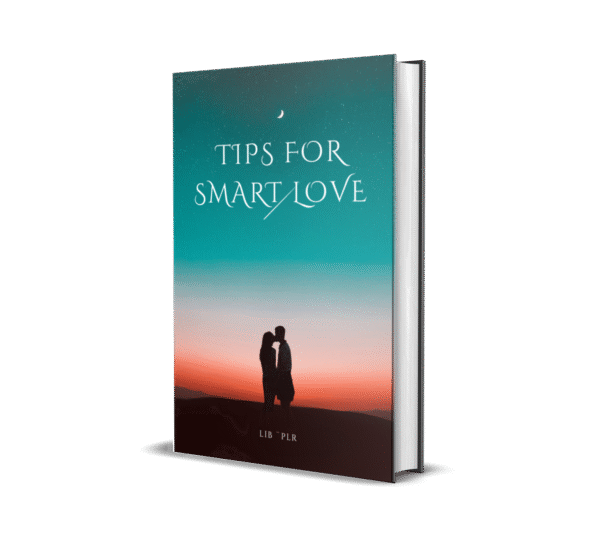 TIPS FOR SMART LOVE
