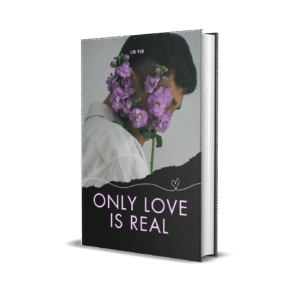 Only love is real