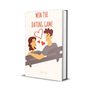 WINNING THE DATING GAME