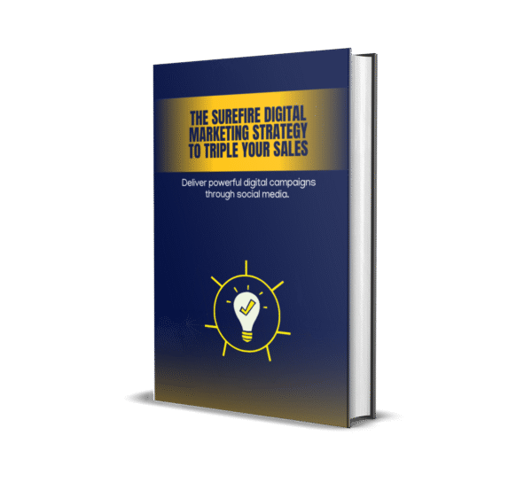 The surefire digital marketing strategy to triple your sales