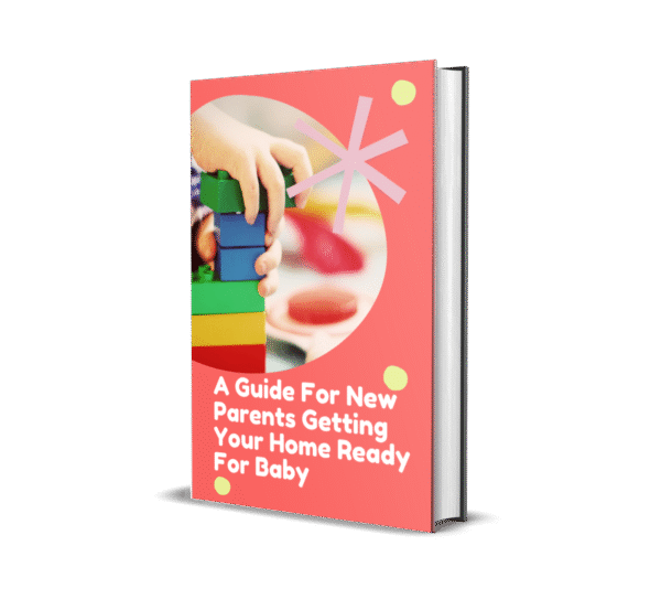 A Guide For New Parents Getting Your Home Ready For Baby