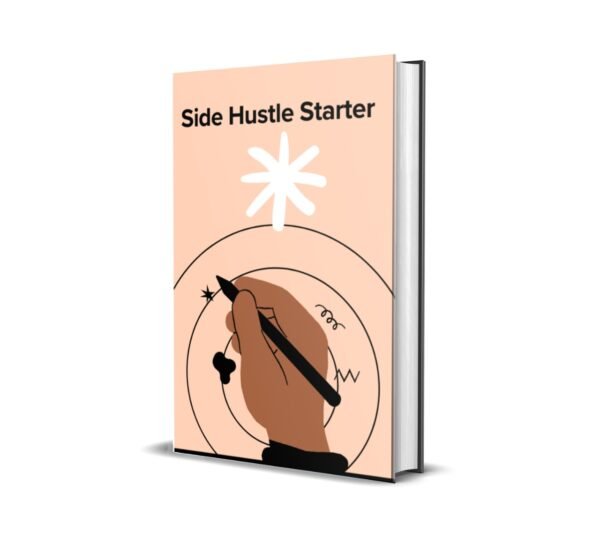 SIDE HUSTLE STARTER