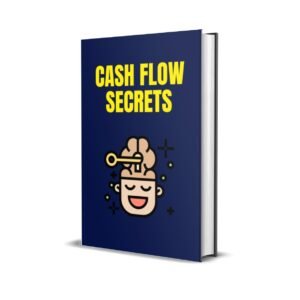CASH FLOW SECRETS
