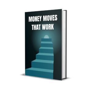 MONEY MOVE THAT WORK