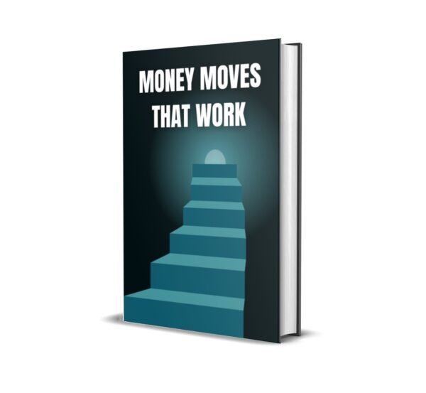 MONEY MOVE THAT WORK